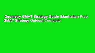 Geometry GMAT Strategy Guide (Manhattan Prep GMAT Strategy Guides) Complete