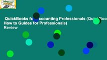 QuickBooks for Accounting Professionals (QuickBooks How to Guides for Professionals)  Review