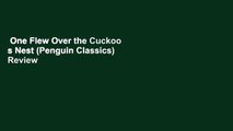 One Flew Over the Cuckoo s Nest (Penguin Classics)  Review