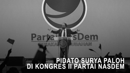 Pidato Surya Paloh di Kongres II Partai NasDem (1)
