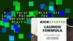 Full Version  Kickstarter Launch Formula: The Crowdfunding Handbook for Startups, Filmmakers, and