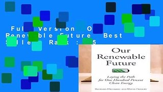 Full Version  Our Renewable Future  Best Sellers Rank : #5