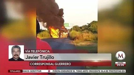Con quema de vehículos, hombres bloquean carretera Acapulco-Zihuatanejo