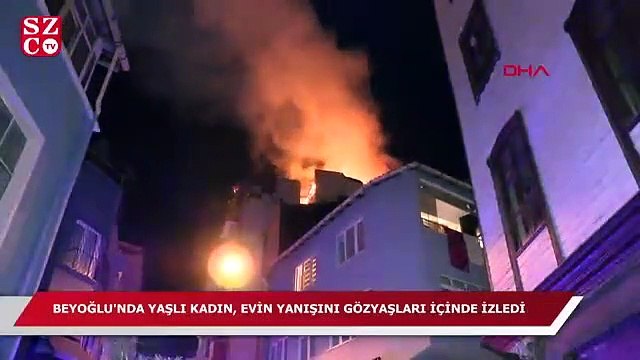 Beyoğlu'nda yaşlı kadın, evin yanışını gözyaşları içinde izledi