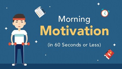 The Best Way to Get Yourself Motivated for the Day