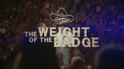 George Strait - The Weight Of The Badge