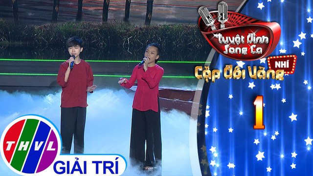 Tuyệt đỉnh song ca - Cặp đôi vàng nhí | Tập 1[2]: Ru lại câu hò - Đức Vĩnh, Quỳnh Anh