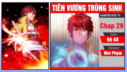 Tiên Vương Trùng Sinh Chap 29