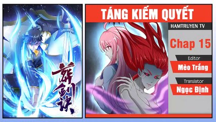Táng Kiếm Quyết Chap 15