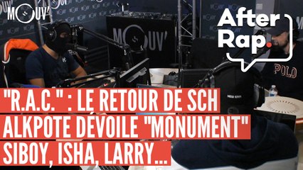 AFTER RAP : "R.A.C", le retour de SCH, Alkpote dévoile "Monument", Siboy, ISHA, Larry...