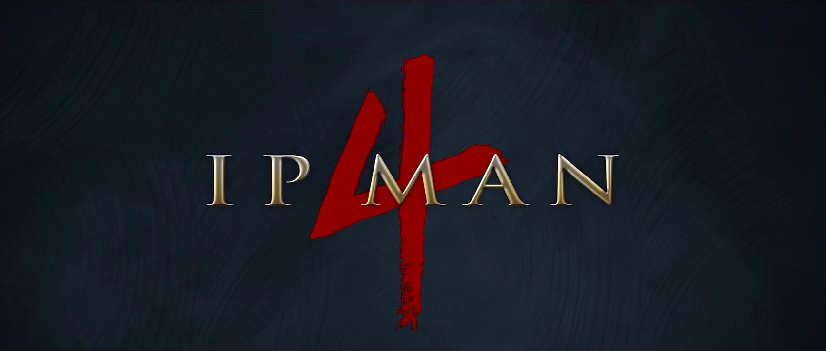 IP MAN 4 (2019) Teaser - HD