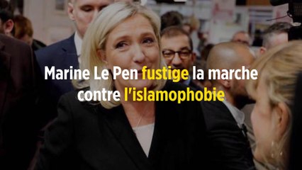 Marine Le Pen fustige la marche contre l'islamophobie