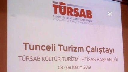 "Tunceli Turizm Çalıştayı" tamamlandı