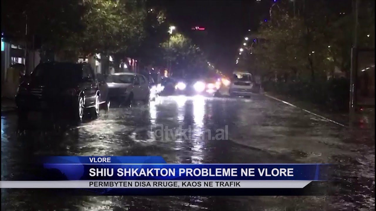 Shiu shkakton probleme ne Vlore