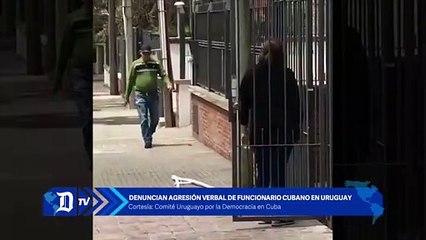Denuncian que diplomático cubano agrede a opositores en Montevideo