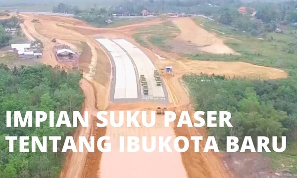 Impian Suku Paser Tentang Ibu Kota Baru - SINGKAP