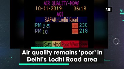 Air quality remains ‘poor’ in Delhi’s Lodhi Road area