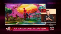 Sanatçı Kostis Georgiou - Aslıgül Atasagun Çebi ile Dün Bugün Yarın - 10 Kasım 2019