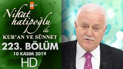 Nihat Hatipoğlu ile Kur'an ve Sünnet - 10 Kasım 2019