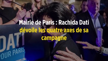 Mairie de Paris : Rachida Dati dévoile les quatre axes de sa campagne