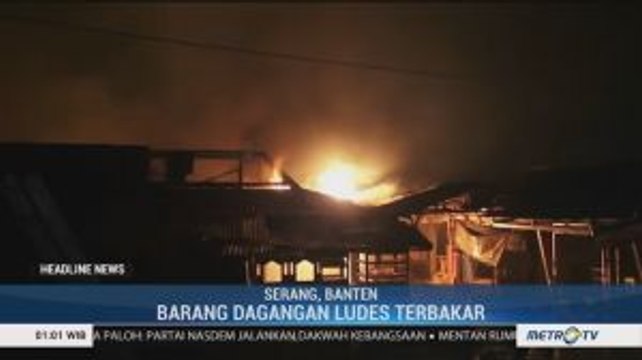 Puluhan Kios di Pasar Baros Serang Ludes Terbakar