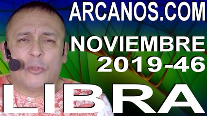 LIBRA NOVIEMBRE 2019 ARCANOS.COM - Horóscopo 10 al 16 de noviembre de 2019 - Semana 46
