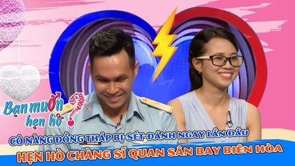 Cô nàng Đồng Tháp bị-sét-đánh ngay lần đầu hẹn hò chàng sĩ quan sân bay Biên Hòa