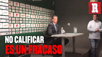'No calificar es un fracaso': Robert Dante Siboldi