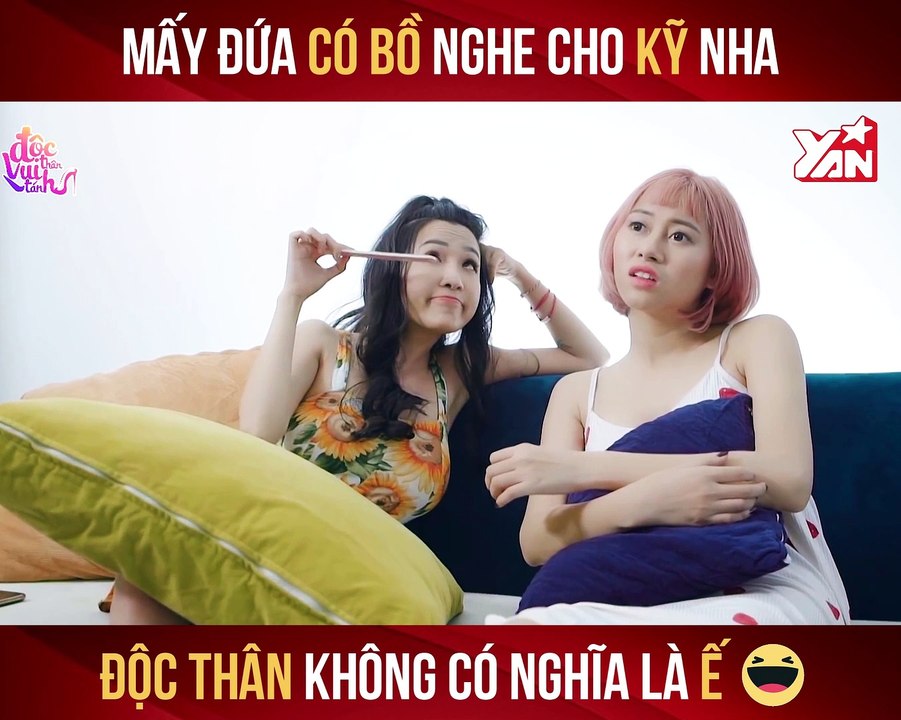 ĐỘC THÂN VUI TÁNH II ĐỘC THÂN KHÔNG CÓ NGHĨA LÀ Ế NHA II YANNEWS
