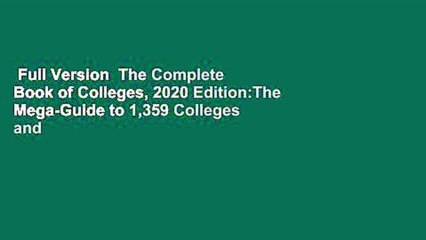 Full Version  The Complete Book of Colleges, 2020 Edition:The Mega-Guide to 1,359 Colleges and