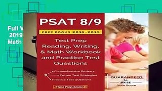 Full Version  PSAT 8/9 Prep Books 2018   2019: Test Prep Reading, Writing,   Math Workbook and