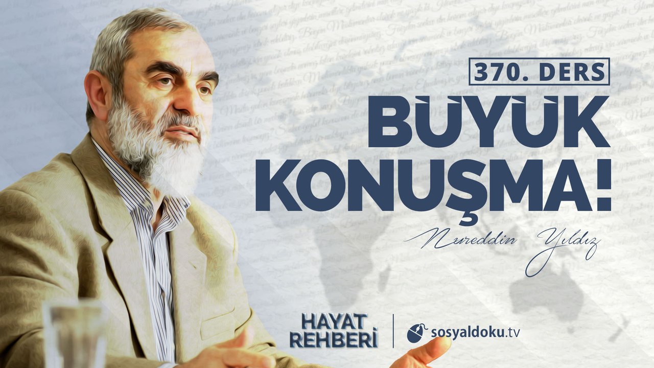 370) Büyük Konuşma! - Hayat Rehberi