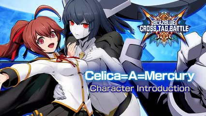 BlazBlue : Cross Tag Battle - Bande-annonce de Celica