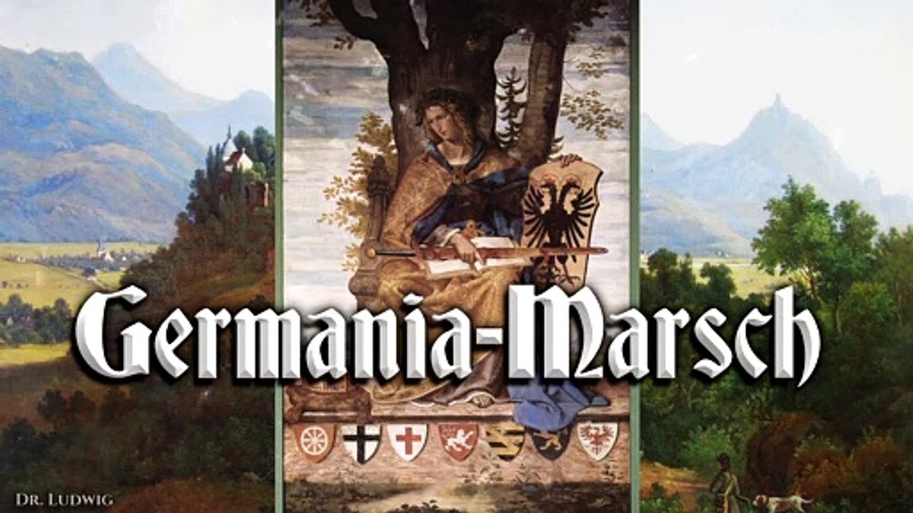 Germania marsch - german march