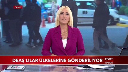DEAŞ'lılar Ülkelerine Gönderiliyor