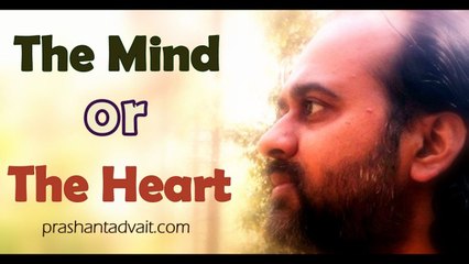 Acharya Prashant, with students: The heart or the mind - whom to listen to?