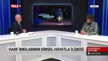 Harf İnkılabı'nın dinsel hayatla ilişkisi - Karanlıktan Aydınlığa (3 Kasım 2019)