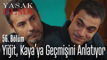 Yiğit yaşadığı zor günleri anlatıyor - Yasak Elma 56. Bölüm