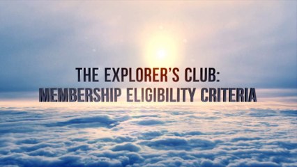 The Explorer’s Club: Membership Eligibility Criteria