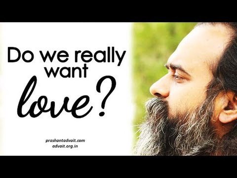 Acharya Prashant: We don’t want love, we want behavior that looks like love