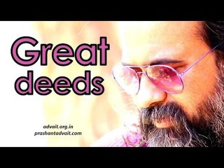 Acharya Prashant on Zen: Great deeds happen only in the absence of the doer