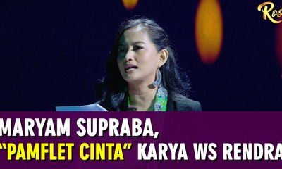 Maryam Supraba, “Puisi Pamflet Cinta” Karya WS Rendra - ROSI