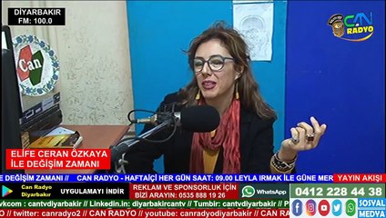 ELIFE CERAN ÖZKAYA İLE DEĞİŞİM ZAMANI / CAN RADYO DİYARBAKIR