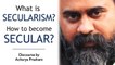 What is secularism? How to become secular? || Acharya Prashant (2018)