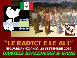 LE RADICI E LE ALI (DANIELE BIACCHESSI E GANG)