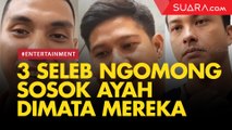 Sosok Ayah di Mata Rayi dan Nino RAN, Nicholas Saputra Terbata-bata