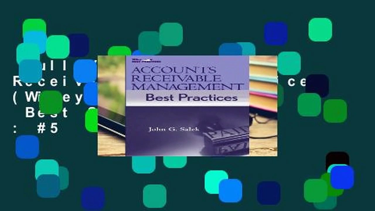 Full Version Accounts Receivable Best Practices (Wiley Best Practices