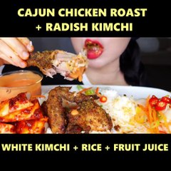 EATING CAJUN CHICKEN ROAST + RADISH KIMCHI + WHITE KIMCHI + RICE + FRUIT JUICE