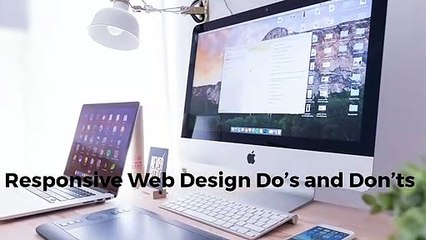 Responsive Web Design Do’s and Don’ts