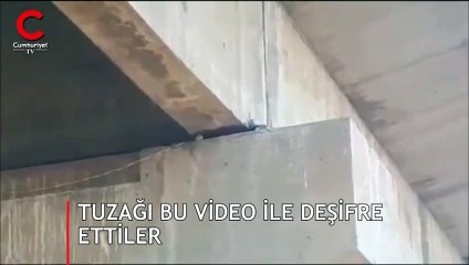 Tuzağı bu videoyla deşifre ettiler